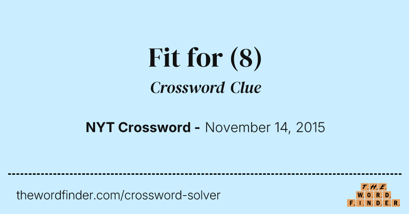 Fit for crossword clue image
