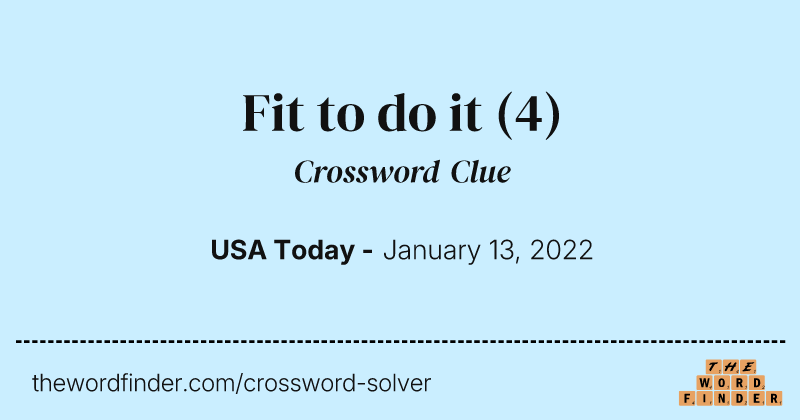 Fit to do it crossword clue image