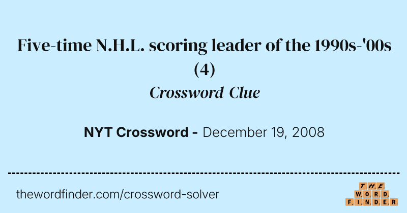 Five-time N.H.L. scoring leader of the 1990s-'00s crossword clue image