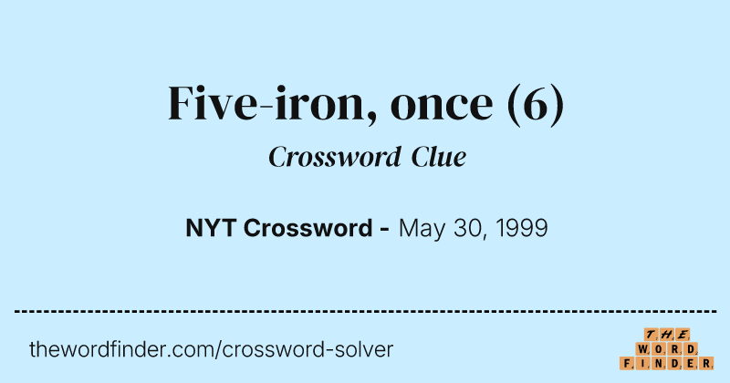 Five-iron, once crossword clue image