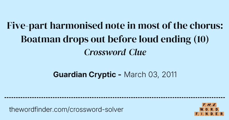 Five-part harmonised note in most of the chorus: Boatman drops out before loud ending crossword clue image
