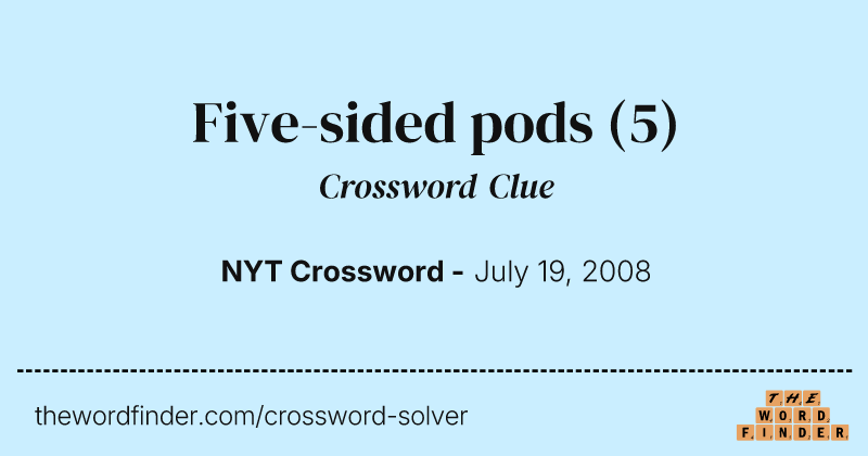 Five-sided pods crossword clue image