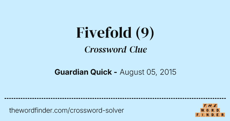 Fivefold crossword clue image