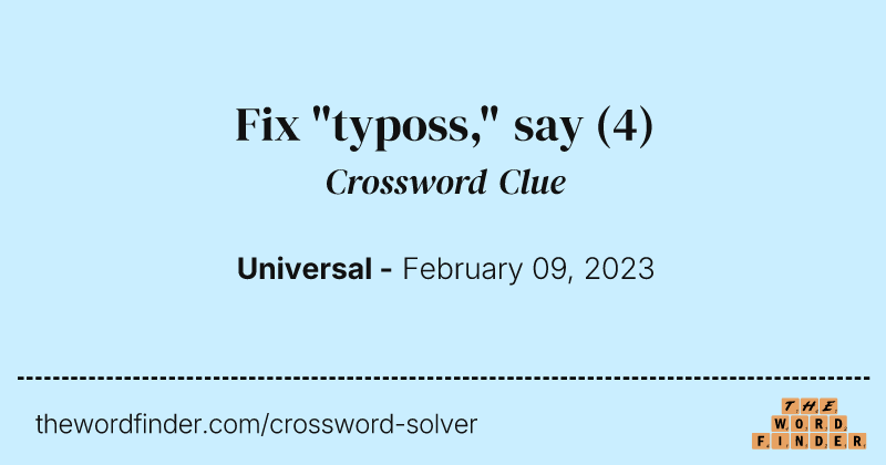 Fix "typoss," say crossword clue image