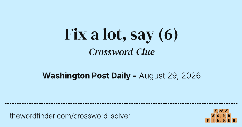 Fix a lot, say crossword clue image