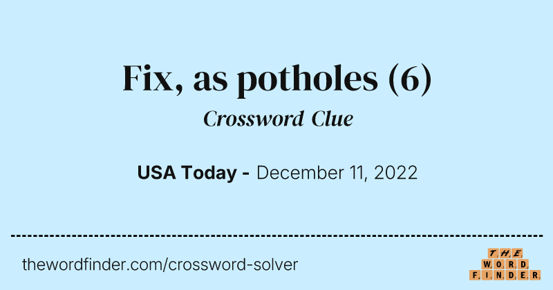 Fix, as potholes crossword clue image