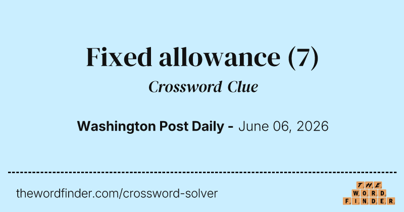 Fixed allowance crossword clue image