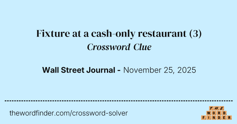 Fixture at a cash-only restaurant crossword clue image