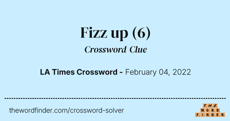 Fizz up crossword clue image