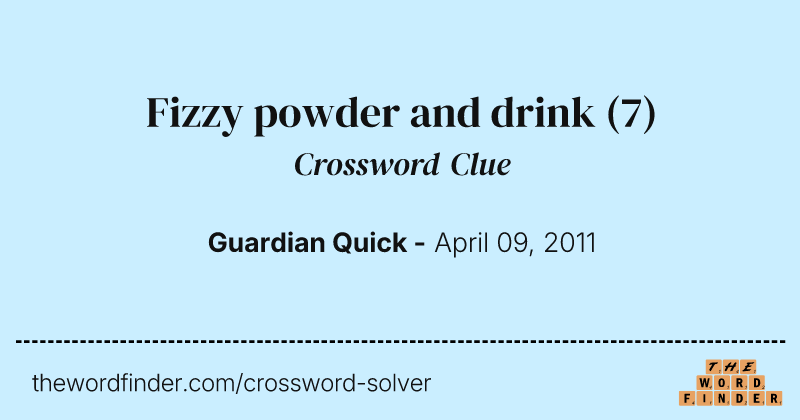 Fizzy powder and drink crossword clue image