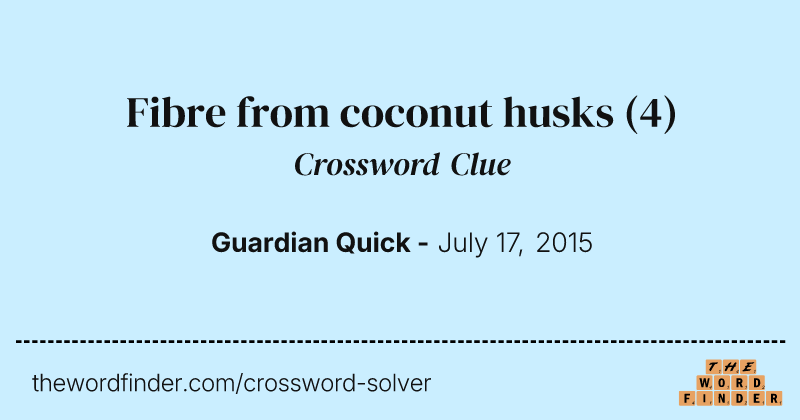 Fibre from coconut husks crossword clue image