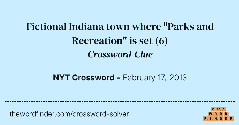 Fictional Indiana town where "Parks and Recreation" is set crossword clue image