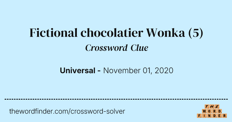 Fictional chocolatier Wonka crossword clue image