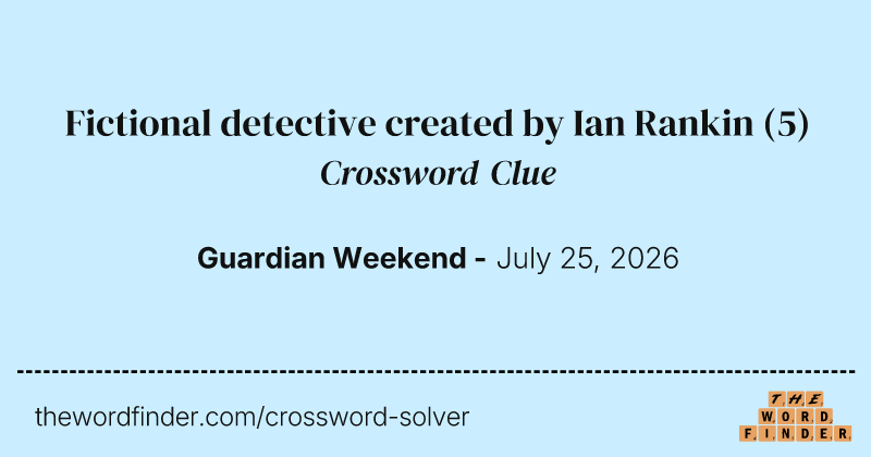 Fictional detective created by Ian Rankin crossword clue image