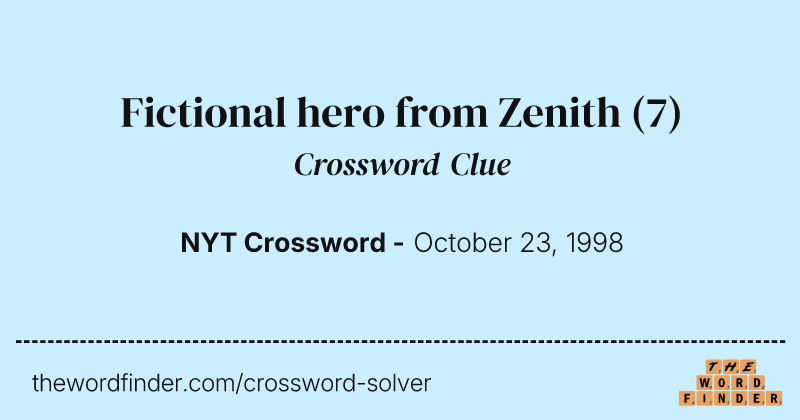 Fictional hero from Zenith crossword clue image