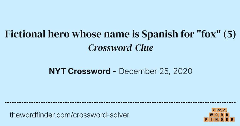 Fictional hero whose name is Spanish for "fox" crossword clue image