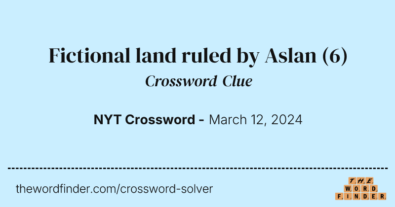Fictional land ruled by Aslan crossword clue image