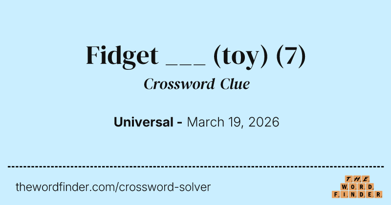 Fidget ___ (toy) crossword clue image