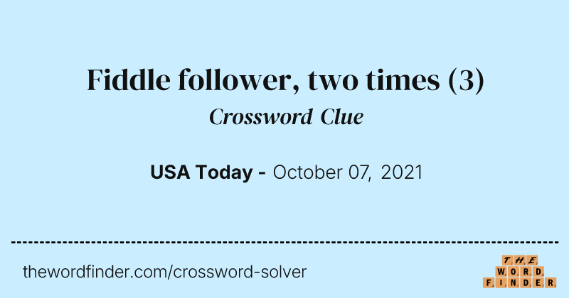 Fiddle follower, two times crossword clue image