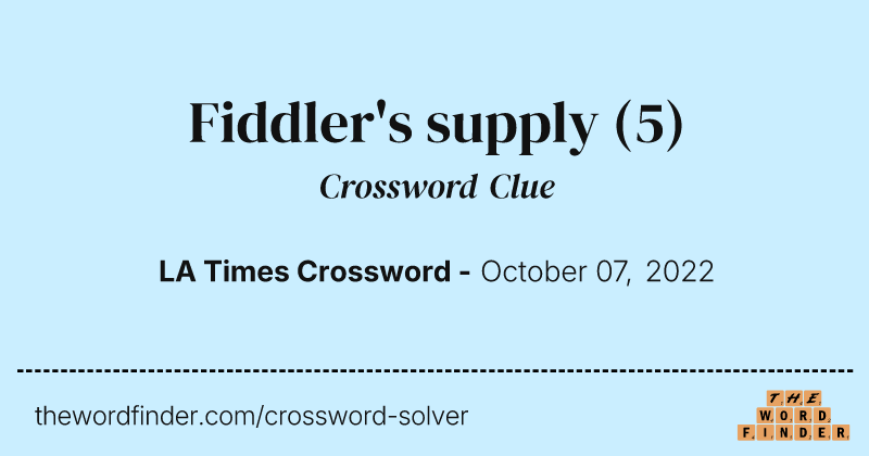 Fiddler's supply crossword clue image