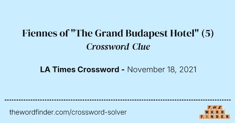 Fiennes of "The Grand Budapest Hotel" crossword clue image