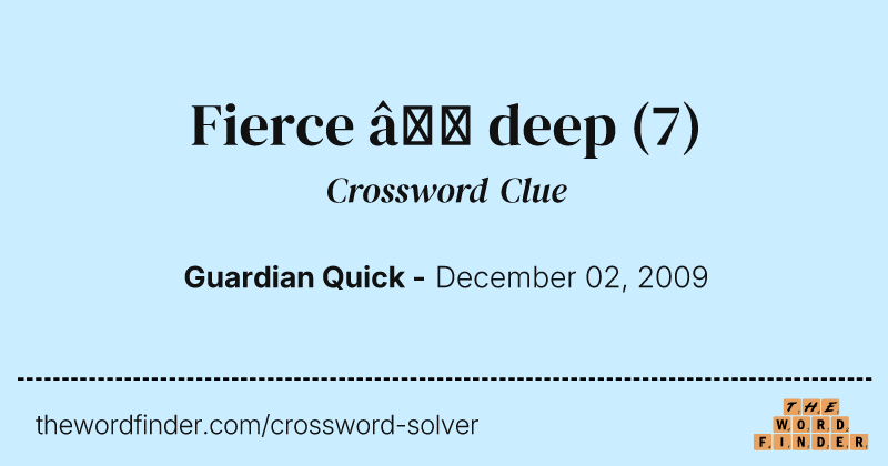 Fierce — deep crossword clue image