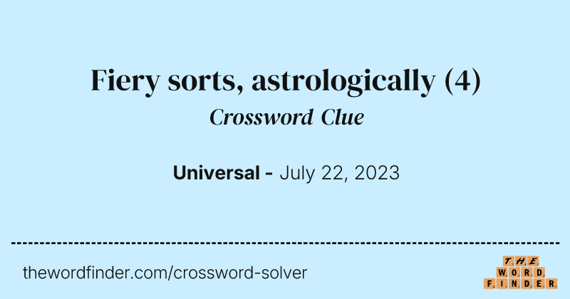 Fiery sorts, astrologically crossword clue image