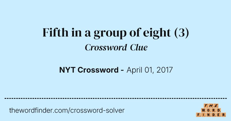 Fifth in a group of eight crossword clue image