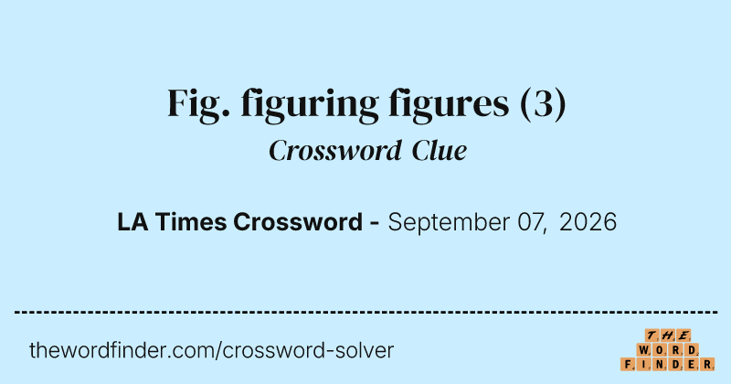 Fig. figuring figures crossword clue image