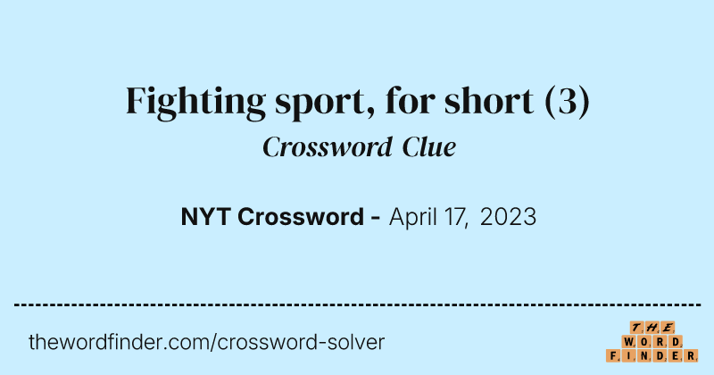 Fighting sport, for short crossword clue image