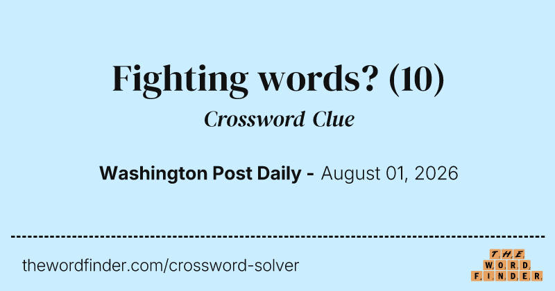 Fighting words? crossword clue image