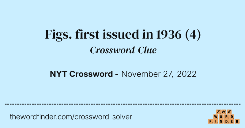 Figs. first issued in 1936 crossword clue image