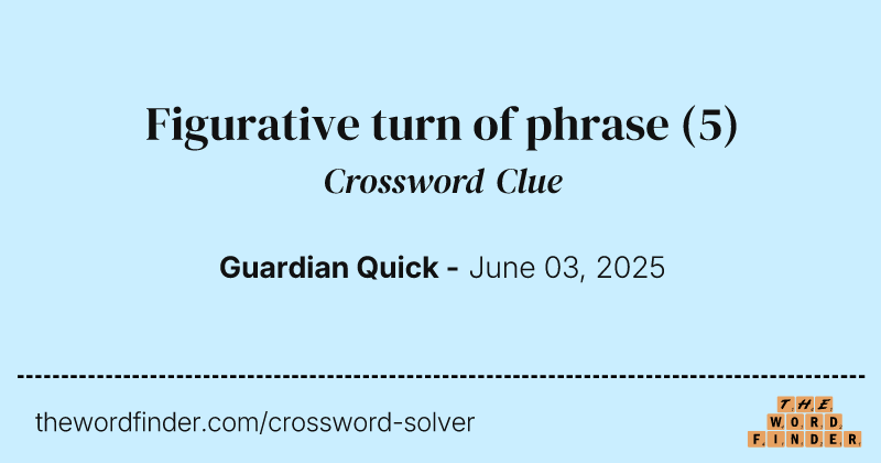 Figurative turn of phrase crossword clue image