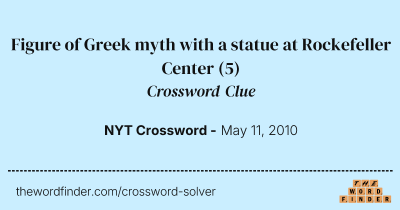 Figure of Greek myth with a statue at Rockefeller Center crossword clue image