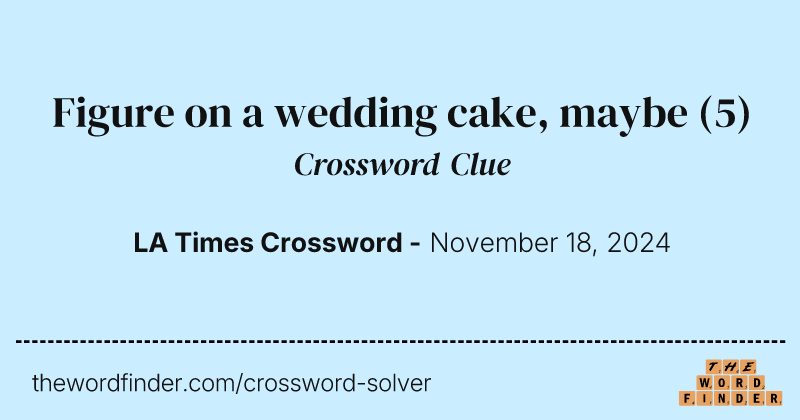Figure on a wedding cake, maybe crossword clue image