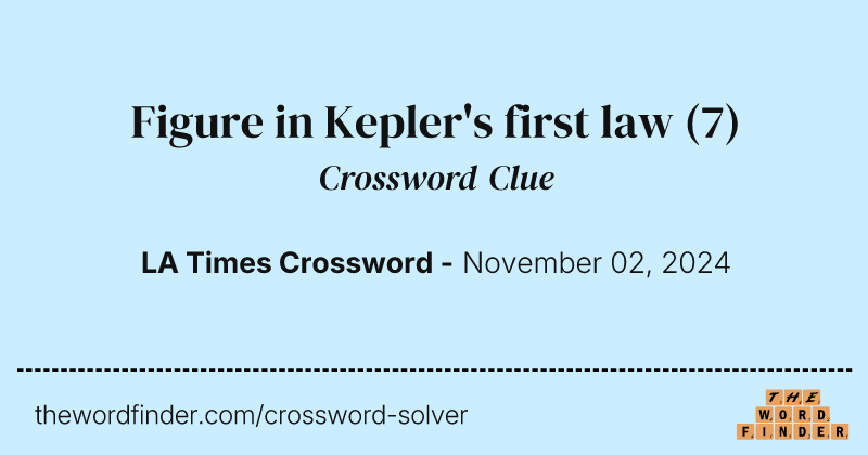 Figure in Kepler's first law crossword clue image
