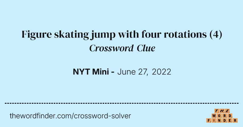 Figure skating jump with four rotations crossword clue image