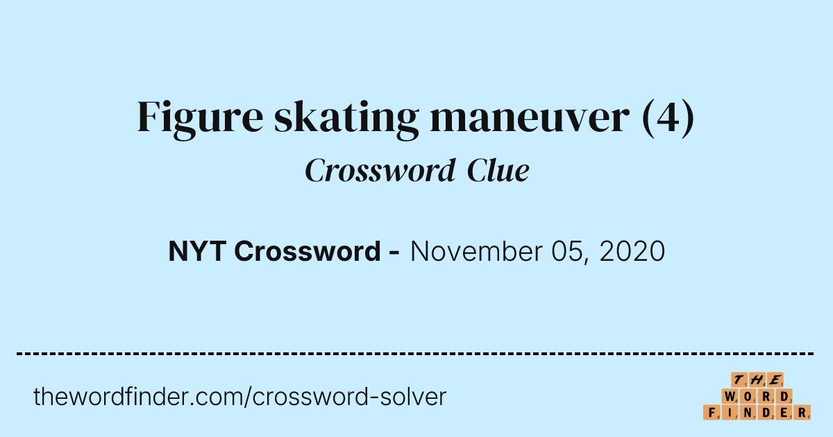 cigarettes informally crossword clue Figure skating maneuver — Crossword Clue