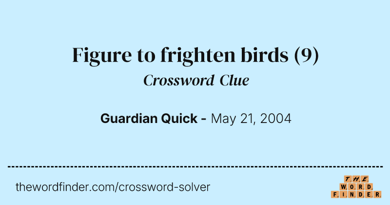 Figure to frighten birds crossword clue image