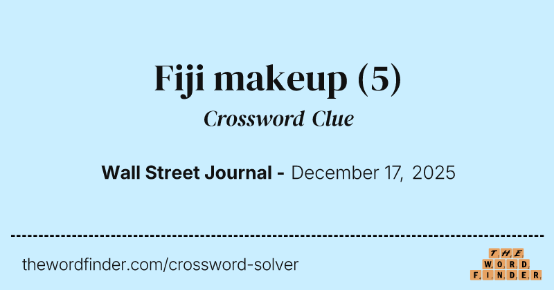 Fiji makeup crossword clue image