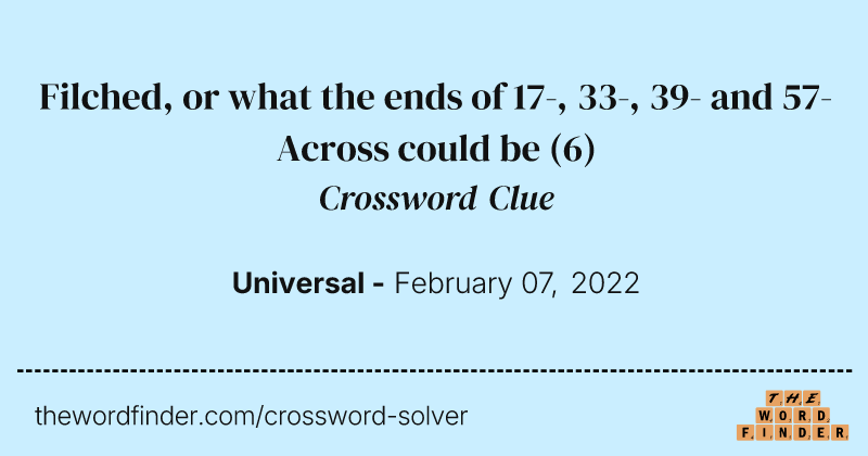 Filched, or what the ends of 17-, 33-, 39- and 57-Across could be crossword clue image