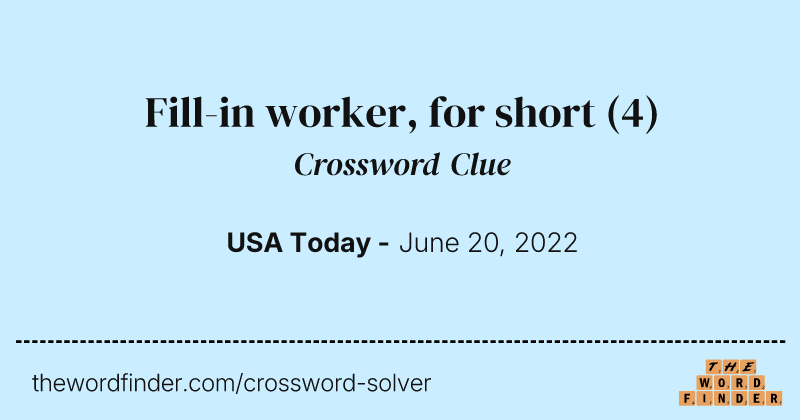 Fill-in worker, for short crossword clue image
