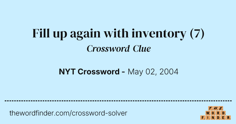 Fill up again with inventory crossword clue image