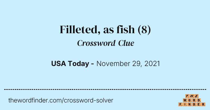 Filleted, as fish crossword clue image
