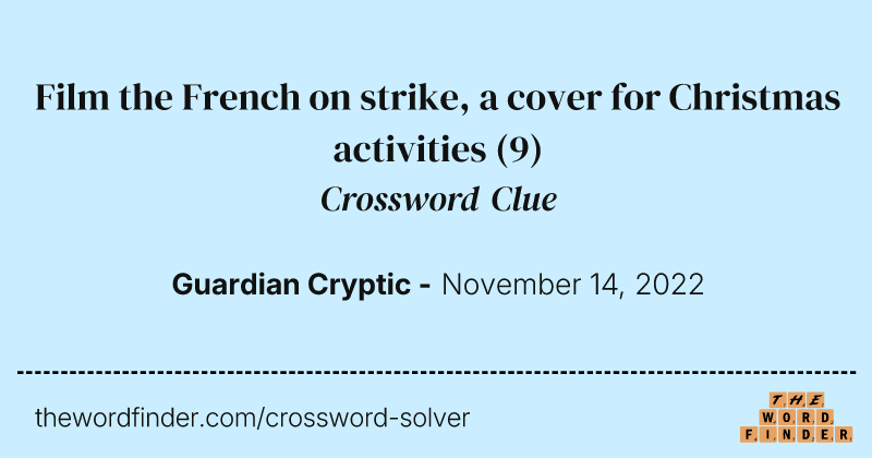 Film the French on strike, a cover for Christmas activities crossword clue image