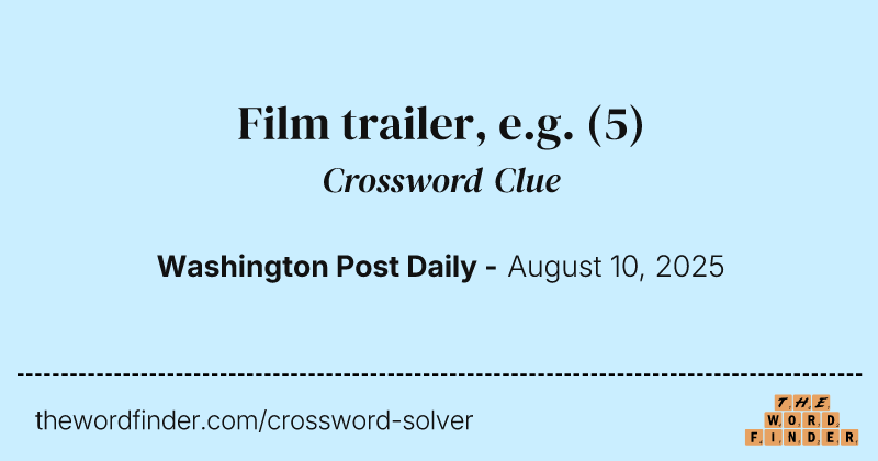 Film trailer, e.g. crossword clue image