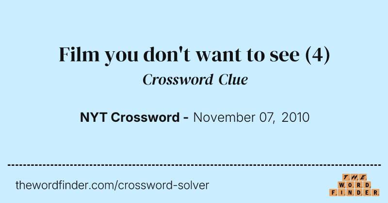 Film you don't want to see crossword clue image