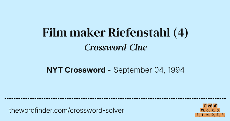 Film maker Riefenstahl crossword clue image