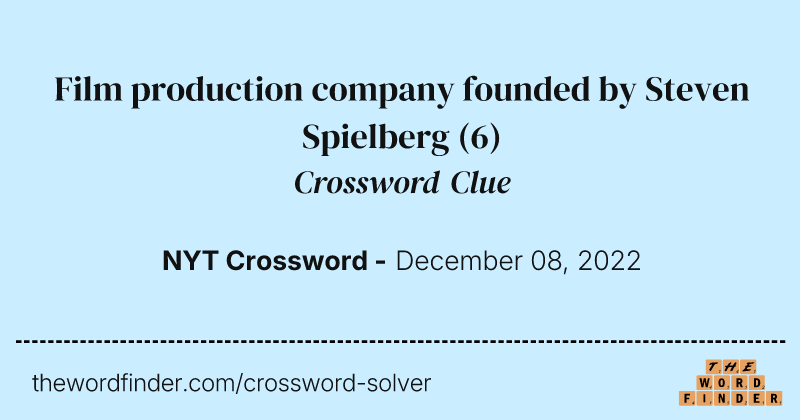 Film production company founded by Steven Spielberg crossword clue image