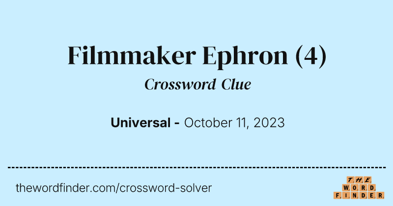 Filmmaker Ephron crossword clue image